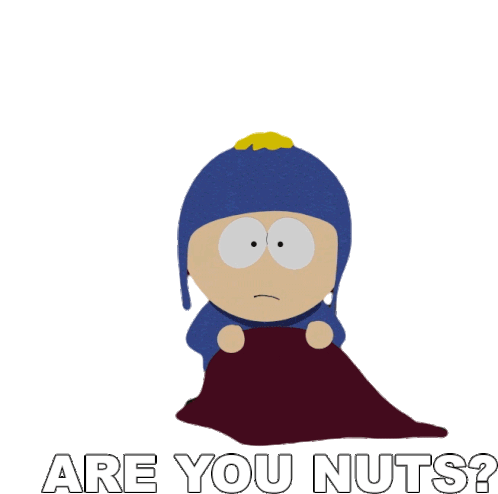 Are You Nuts South Park Sticker - Are You Nuts South Park Pandemic Special Stickers