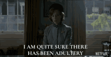 I Am Quite Sure There Has Been Adultery The Crown GIF - I Am Quite Sure There Has Been Adultery The Crown Cheating GIFs