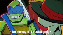 let me say this in a language you can understand rottmnt rise of the teenage mutant ninja turtles leonardo tmnt2018