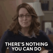 Theres Nothing You Can Do Liz Lemon GIF - Theres Nothing You Can Do Liz Lemon 30rock GIFs