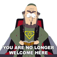 You Are No Longer Welcome Here Chief Elder Sticker - You Are No Longer Welcome Here Chief Elder South Park Stickers