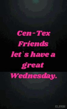 Cen Tex Friends GIF - Cen Tex Friends Great Wednesday GIFs