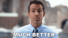Much Better Guy GIF - Much Better Guy Ryan Reynolds GIFs