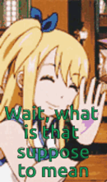 Fairy Tail Lucy GIF - Fairy Tail Lucy Wait What GIFs