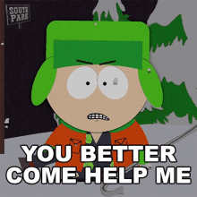 You Better Come Help Me Kyle Broflovski GIF - You Better Come Help Me Kyle Broflovski South Park GIFs
