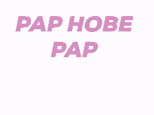 Pap Hobe GIF - Pap Hobe GIFs