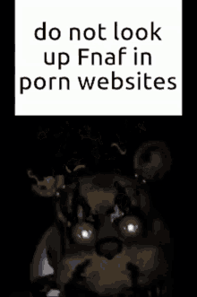 Do Not Search Up Fnaf In Porn Websites GIF - Do Not Search Up Fnaf In Porn Websites GIFs