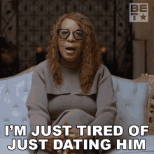 Im Just Tired Of Just Dating Him Claudette Hubbard GIF - Im Just Tired Of Just Dating Him Claudette Hubbard I Dont Wanna Date Him Anymore GIFs
