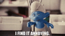 The Smurfs Grouchy Smurf GIF - The Smurfs Grouchy Smurf I Find It Annoying GIFs