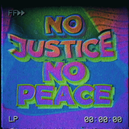 No Justice No Peace Black Lives Matter GIF - No Justice No Peace Black Lives Matter Blm GIFs