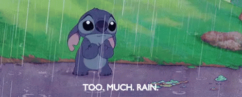 Too. Much. Rain. GIF - Too Much Rain Stitch Lilo And Stitch - Discover &  Share GIFs