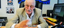 Get A Life Stan Lee GIF - Get A Life Stan Lee Get Out GIFs