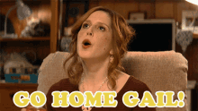 go home gail debbie barb and star go to vista del mar time to go home gail you can now leave gail go home gail debbie barb and star go to vista del mar time to go home gail you can now leave gail