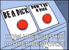 be a dick dont be a dick tough choice sweating be a dick dont be a dick tough choice sweating