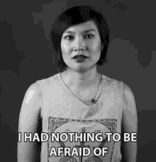I Had Nothing To Be Afraid Of Nothing To Be Scared Of GIF - I Had Nothing To Be Afraid Of Nothing To Be Scared Of Noreason To Be Scared GIFs
