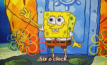Spongebob Six O Clock GIF - Spongebob Six O Clock 6o Clock GIFs