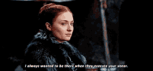sansa stark game of thrones go t wanted to be there