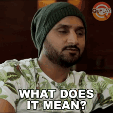 What Does It Mean Harbhajan Singh GIF - What Does It Mean Harbhajan Singh Bhajji GIFs