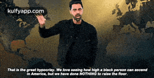 That Is The Great Hypocrisy. We Love Seeing How High A Black Person Can Ascendin America, But We Have Done Nothing To Raise The Floor..Gif GIF - That Is The Great Hypocrisy. We Love Seeing How High A Black Person Can Ascendin America But We Have Done Nothing To Raise The Floor. Hasan Minhaj GIFs