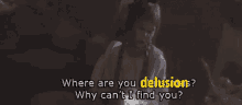 delusion cant find you
