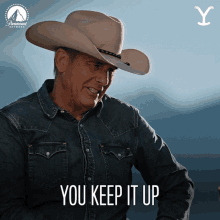 You Keep It Up John Dutton GIF - You Keep It Up John Dutton Kevin Costner GIFs