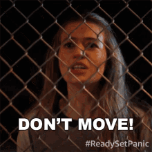 dont move heather nill panic stop moving dont move an inch