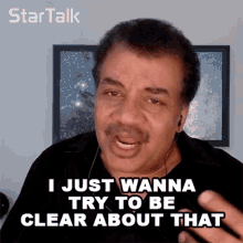I Just Wanna Try To Be Clear About That Neil Degrasse Tyson GIF - I Just Wanna Try To Be Clear About That Neil Degrasse Tyson Startalk GIFs