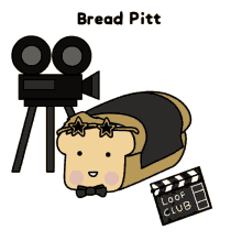 loof and timmy loof bread cute bread brad pitt
