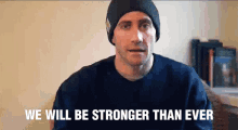 we will be stronger than ever jake gyllenhaal best of broadway better than ever return