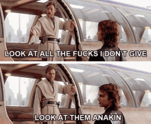Look At All The Fucks Look Anakin GIF - Look At All The Fucks Look Anakin Obi Wan GIFs