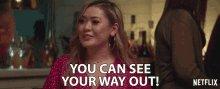 You Can See Your Way Out Lilly GIF - You Can See Your Way Out Lilly Dating Around GIFs