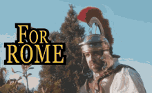 For Rome Soldier GIF - For Rome Rome Soldier GIFs