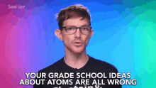 Your Grade Schools Ideas Atoms Are All Wrong What They Thought You In School Is All Wrong GIF - Your Grade Schools Ideas Atoms Are All Wrong What They Thought You In School Is All Wrong You Idea Of Atoms Is Probably All Wrong GIFs