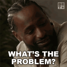Whats The Problem Kareem Johnson GIF - Whats The Problem Kareem Johnson Games People Play GIFs
