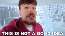 This Is Not A Good Idea Mr Beast GIF - This Is Not A Good Idea Mr Beast This Was A Bad Idea GIFs