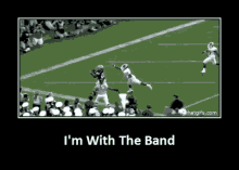 football run band dive im with the band football run band dive im with the band