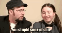 You Stupid Sack Of Shit! - Nostalgia Critic And Nostalgia Chick GIF - Channel Awesome That Guy With The Glasses Tgwtg GIFs