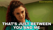 Thats Just Between You And Me Bea Smith GIF - Thats Just Between You And Me Bea Smith Wentworth GIFs