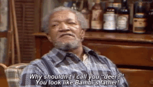 Why Shouldnt I Call You Bambis Father GIF - Why Shouldnt I Call You Bambis Father GIFs