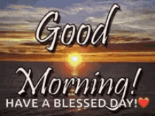 Good Morning Sunrise GIF - Good Morning Sunrise Have A Blessed Day GIFs