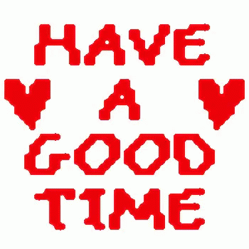 Have A Good Time GIF - Have A Good Time GIFs