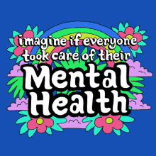 Imagine If Everyone Took Care Of Their Mental Health Mental Health Care GIF - Imagine If Everyone Took Care Of Their Mental Health Mental Health Care Self Care GIFs