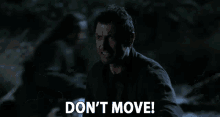 Dont Move Stay Still GIF - Dont Move Stay Still Dont Run GIFs