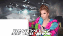 Because Thats How Alien Babies Are Born Thats How They Are Born GIF - Because Thats How Alien Babies Are Born Alien Babies Thats How They Are Born GIFs
