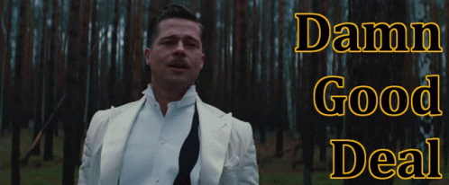 Damn Good Deal Brad Pitt GIF - Damn Good Deal Brad Pitt Inglorious Basterds  - Discover &amp; Share GIFs