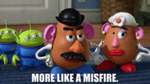 Toy Story Mr Potato Head GIF - Toy Story Mr Potato Head More Like A Misfire GIFs
