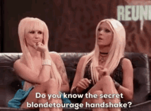 blonde tourage do you know the secret blonde tourage handshake you want to know