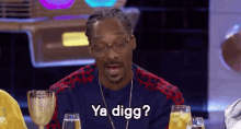 Understood? GIF - Snoop Dogg Ya Digg Ya Dig GIFs