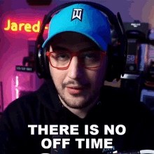 There Is No Off Time Jared GIF - There Is No Off Time Jared Jaredfps GIFs