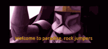 Welcome To Paradise Rock Jumpers Clone Wars GIF - Welcome To Paradise Rock Jumpers Clone Wars Clone Wars Movie GIFs